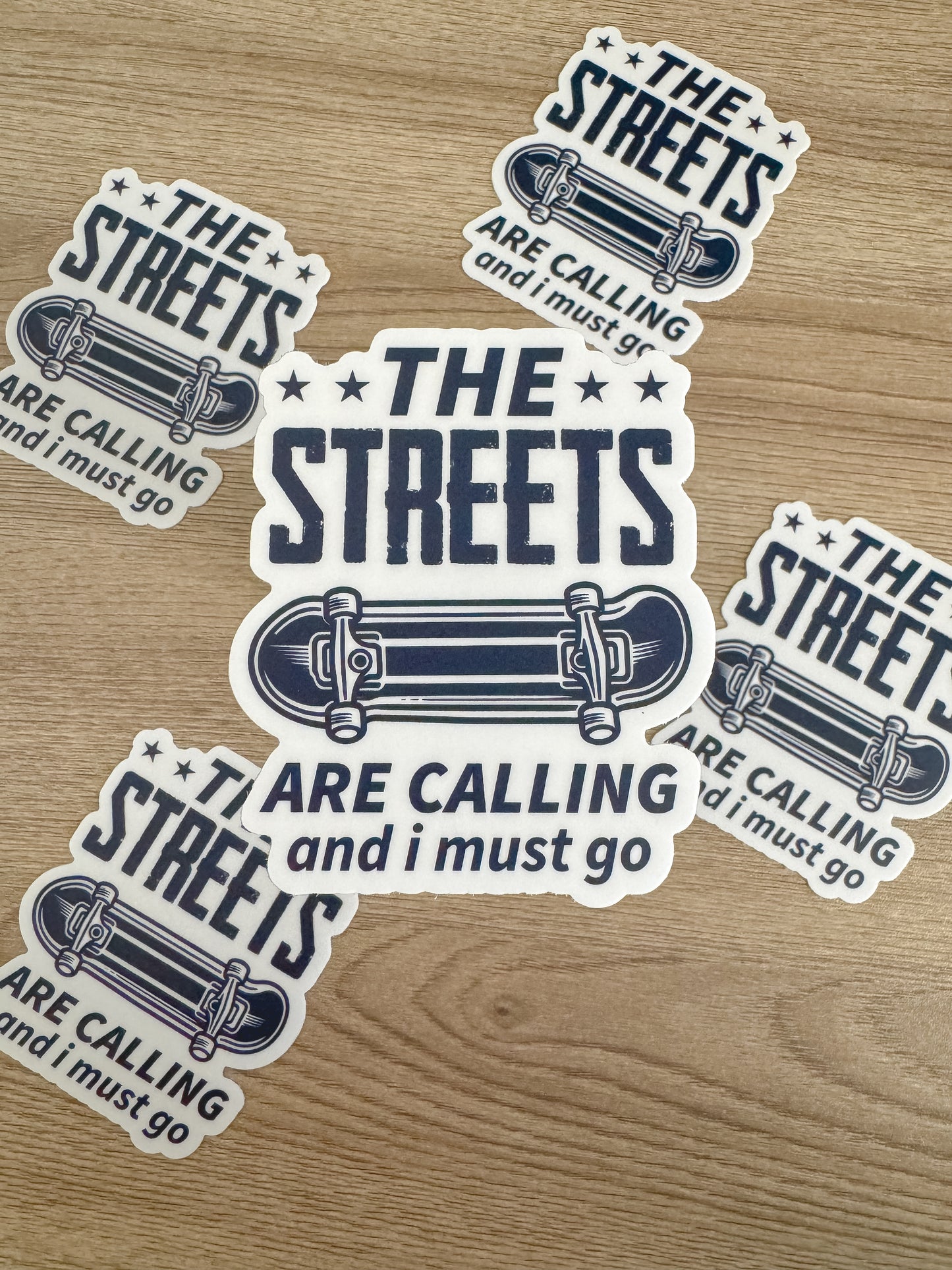 The Streets Are Calling Skateboard