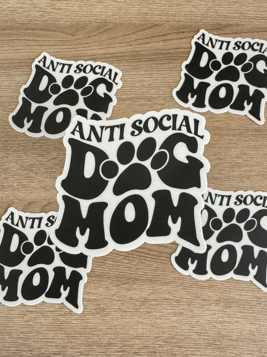 Anti Social Dog Mom