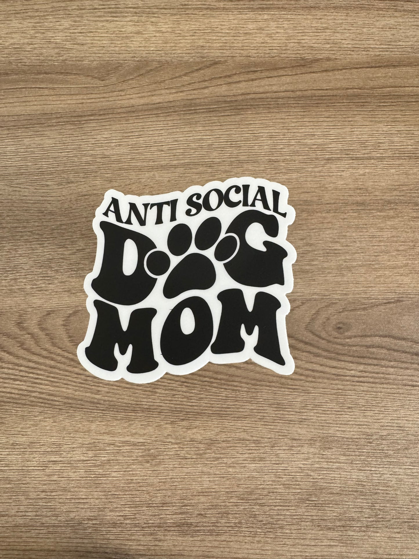 Anti Social Dog Mom