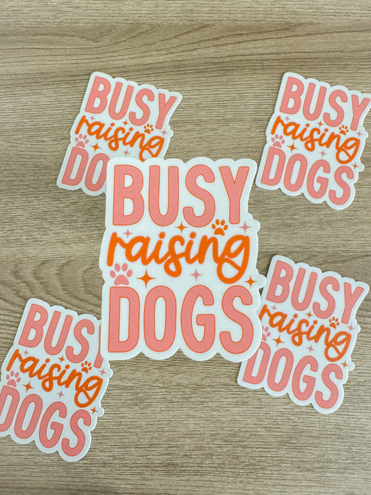 Busy Raising Dogs