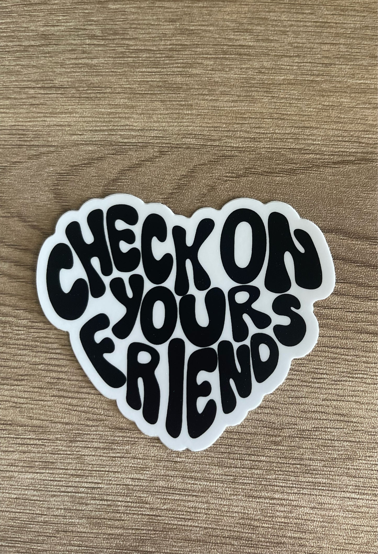 Check on Your Friends