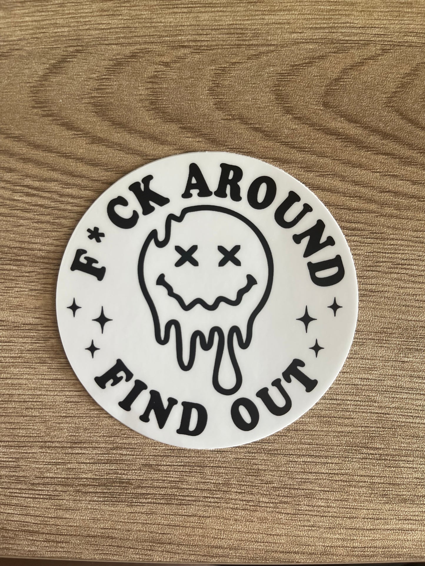 F*ck Around & Find Out Sticker